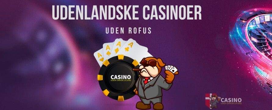 Oplev de Bedste Udenlandske Casinoer Spil og Vind