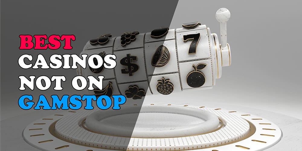 Exploring Casinos Not Registered with GamStop -1727190652